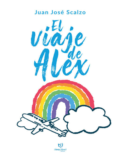 Title details for El viaje de Alex by Juan José Scalzo - Wait list